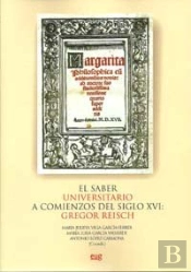El Saber Universitario A Comienzos Del Siglo Xvi: Gregor Reisch