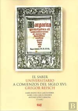Bertrand.pt - El Saber Universitario A Comienzos Del Siglo Xvi: Gregor Reisch