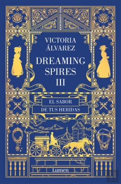 Bertrand.pt - El Sabor De Tus Heridas (Dreaming Spires 3)