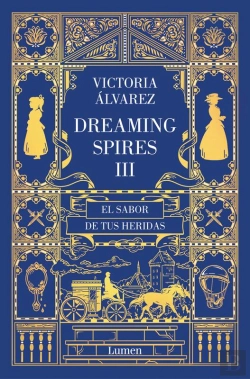 Bertrand.pt - El Sabor De Tus Heridas (Dreaming Spires 3)