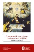 El Sacramento De La Eucaristia En Domingo De Soto (1495-1560