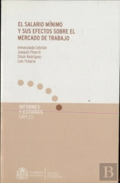 El Salario Mínimo Y Sus Efectos Sobre El Mercado De Trabajo.