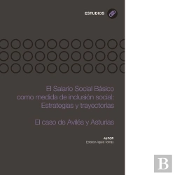 Bertrand.pt - El Salario Social Básico Como Medida De Inclusión Social: Estrategias Y Trayectorias. El Caso De Avi