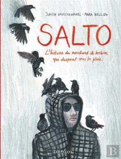 Bertrand.pt - El Salto; L'Histoire Du Marchand De Bonbons Qui Disparut Sous La Pluie