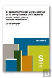 El Saneamiento Por Vicios Ocultos En La Compraventa De Inmuebles