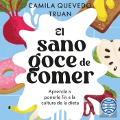 El Sano Goce De Comer