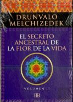 El Secreto Ancestral De La Flor De La Vida. Volumen 2