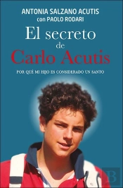 El Secreto De Carlo Acutis