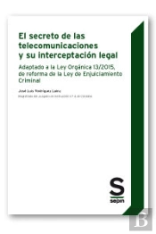 El Secreto De Las Telecomunicaciones Y Su Interceptación Legal
