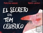 El Secreto De Tom Ossobuco