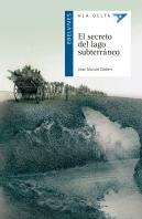 El Secreto Del Lago Subterráneo
