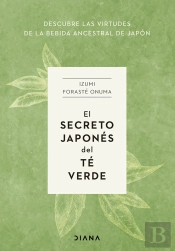 El Secreto Japones Del Te Verde
