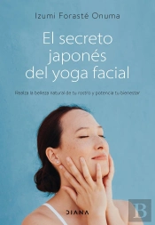 El Secreto Japones Del Yoga Facial