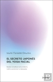 El Secreto Japones Del Yoga Facial