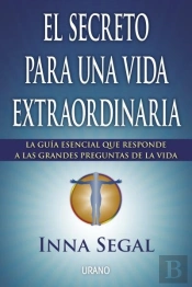 El Secreto Para Una Vida Extraordinaria