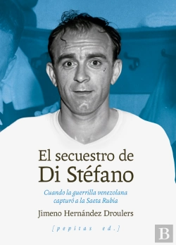 Bertrand.pt - El Secuestro De Di Stéfano