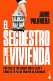 El Secuestro De La Vivienda