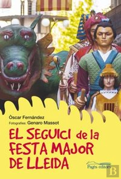 Bertrand.pt - El Seguici De La Festa Major De Lleida