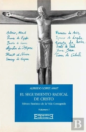 El Seguimiento Radical De Cristo (Volumen I Y Ii)