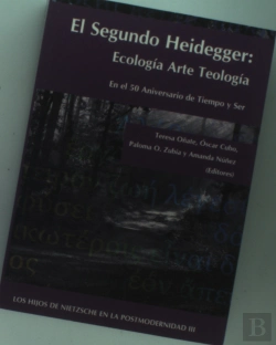 Bertrand.pt - El Segundo Heidegger. Ecología Arte Teología