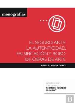 Bertrand.pt - El Seguro Ante La Autenticidad, Falsificación Y Robo De Obras De Arte (Papel + E-Book)