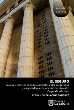 Bertrand.pt - El Seguro: Causas Y Soluciones De Los Conflictos Entre Asegurados Y Aseguradores Con Ocasión Del Siniestro.