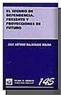 Bertrand.pt - El Seguro De Dependencia . Presente Y Proyecciones De Futuro