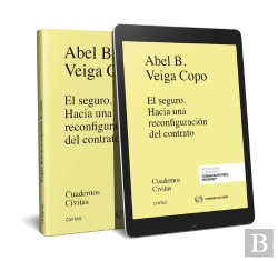 Bertrand.pt - El Seguro. Hacia Una Reconfiguración Del Contrato (Papel + E-Book)