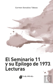 El Seminario 11 Y Su Epílogo De 1973. Lecturas