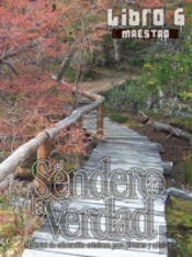 El Sendero De La Verdad, Libro 6  Maestr