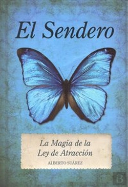 Bertrand.pt - El Sendero. La Magia De La Ley De Atracción
