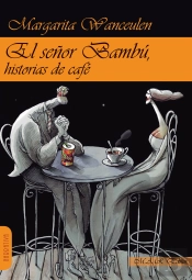El Señor Bambú, Historias De Café