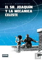El Señor Joaquin Y La Mecanica Celeste