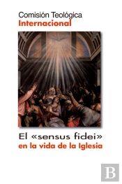 El 'Sensus Fidei' En La Vida De La Iglesia