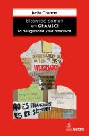 El Sentido Común En Gramsci. La Desigualdad Y Sus Narrativas