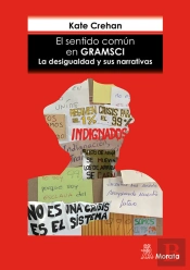 El Sentido Común En Gramsci. La Desigualdad Y Sus Narrativas