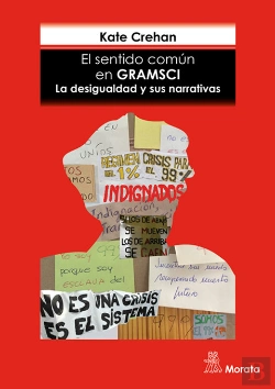 Bertrand.pt - El Sentido Común En Gramsci. La Desigualdad Y Sus Narrativas