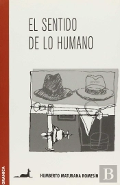 El Sentido De Lo Humano