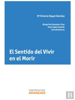 Bertrand.pt - El Sentido Del Vivir En El Morir