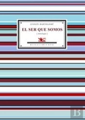 El Ser Que Somos