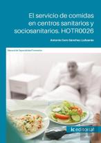 El Servicio De Comidas En Centros Sanitarios Y Sociosanitarios. Hotr0026