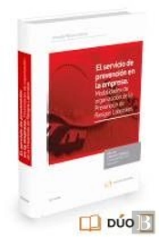 El Servicio De Prevención En La Empresa (Papel + E-Book)