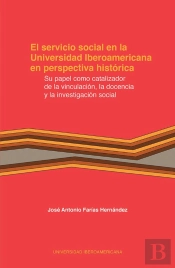 El Servicio Social En La Universidad Iberoamericana En Perspectiva Histórica