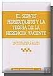 El Servus Hereditarius Y La Teoría De La Herencia Yacente