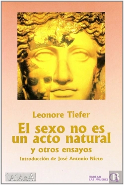Bertrand.pt - El Sexo No Es Un Acto Natural Y Otros Ensayos