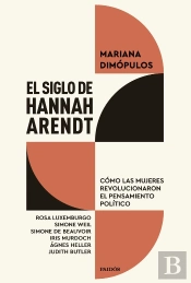 El Siglo De Hannah Arendt