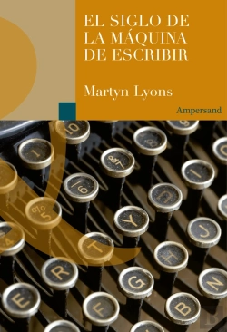 Bertrand.pt - El Siglo De La Maquina De Escribir