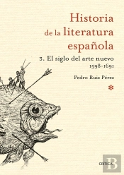 El Siglo Del Arte Nuevo 1598-1691