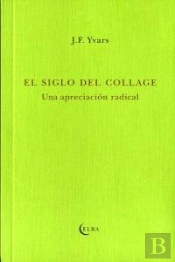 El Siglo Del Collage