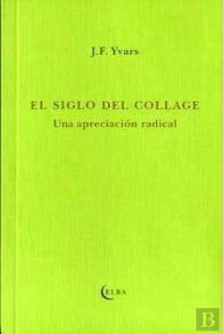 Bertrand.pt - El Siglo Del Collage